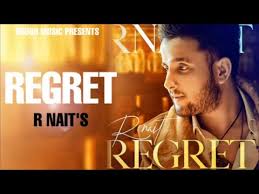 Regret mp3 song download r nait