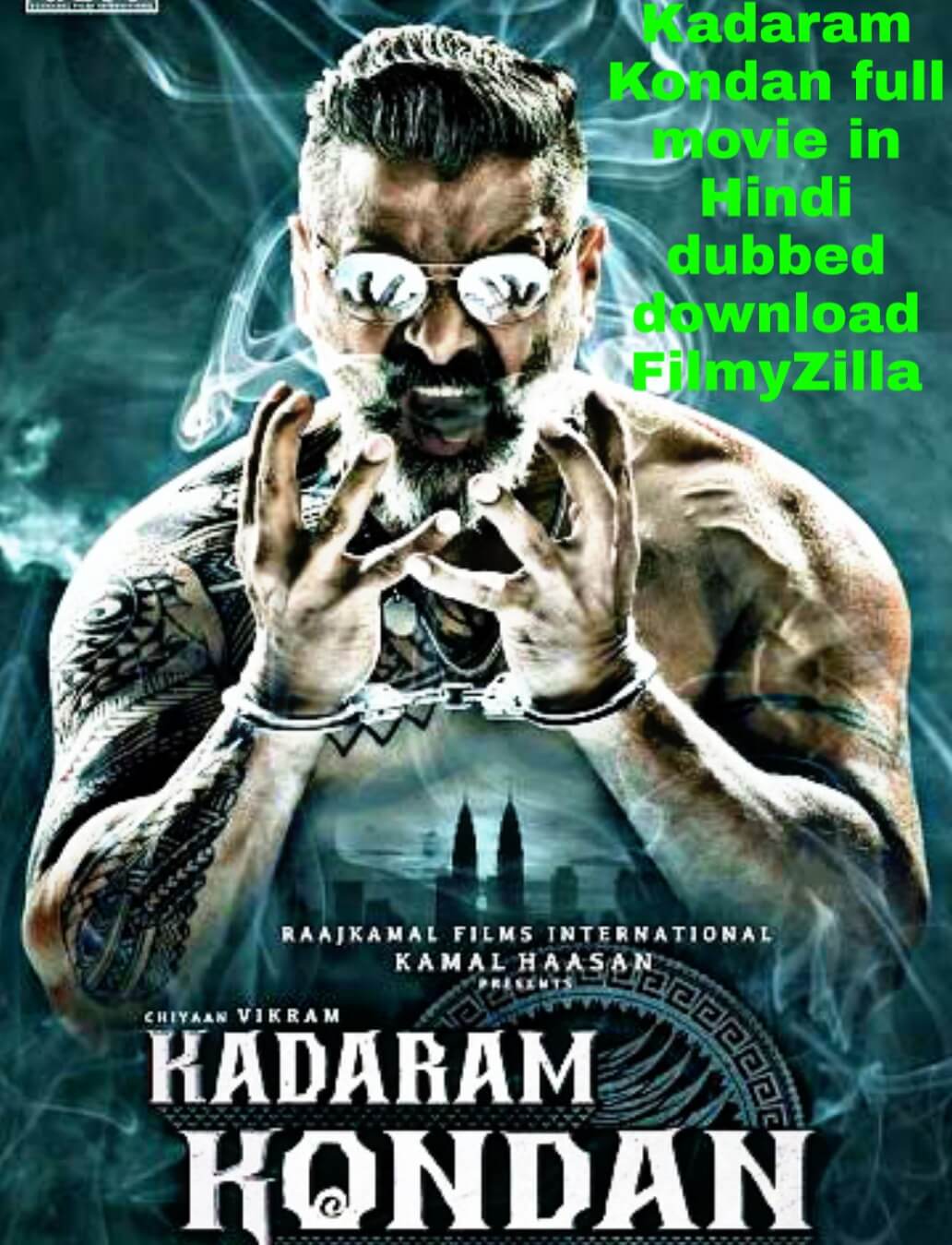 kadaram kondan full movie in hindi dubbed download filmyzilla