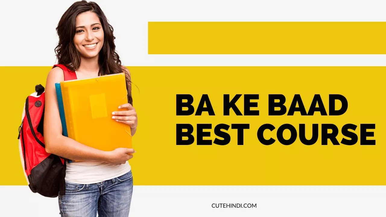 BA Ke Baad Best Course