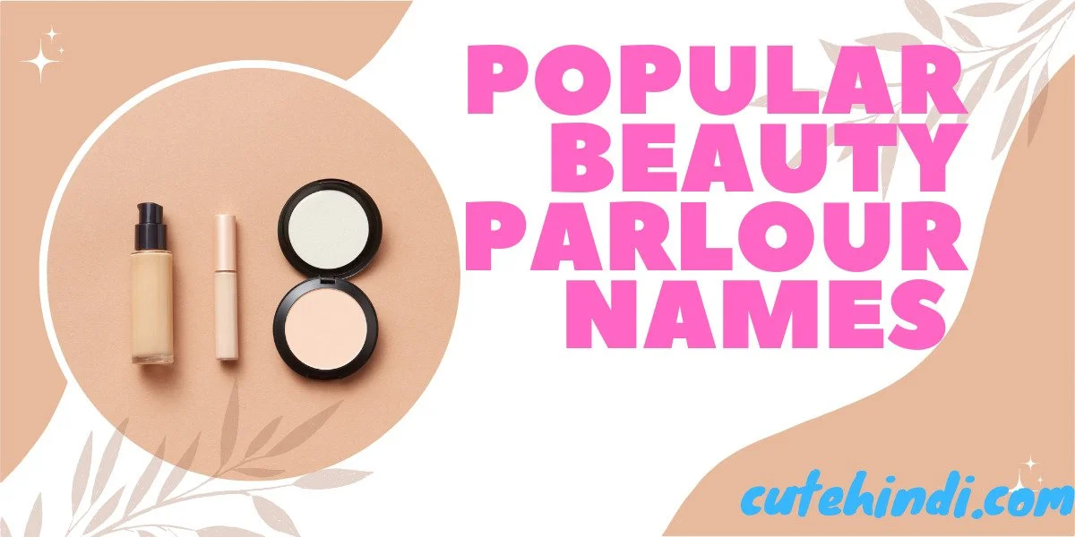 Beauty Parlour Names