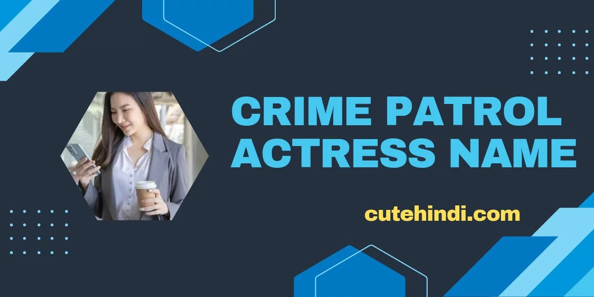 Crime Patrol Actress Name
